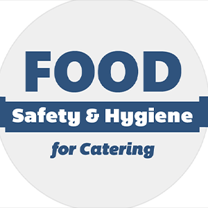 Level II Award in Food Safety (Catering, Manufacturing and Retail)